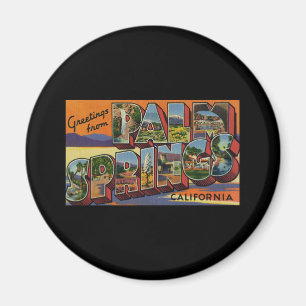 Greetings from Palm Springs California Magnet