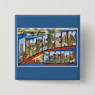 Greetings from Pikes Peak, CO! 2 Inch Square Button