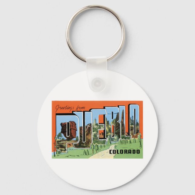 Greetings from Pueblo, Colorado Keychain (Front)