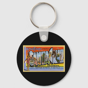 Greetings from Santa Cruz California Keychain