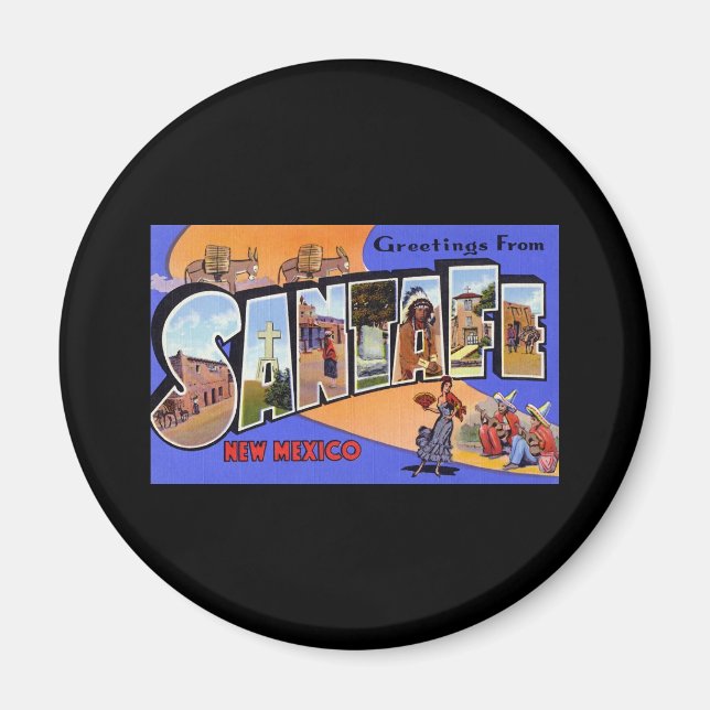 Greetings from Santa Fe New Mexico Magnet (Front)