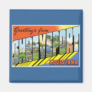 Greetings from Shreveport, Louisiana! Magnet