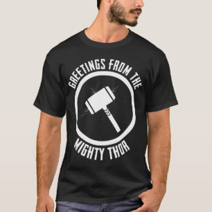 Greetings From The Might Thor Design T-Shirt