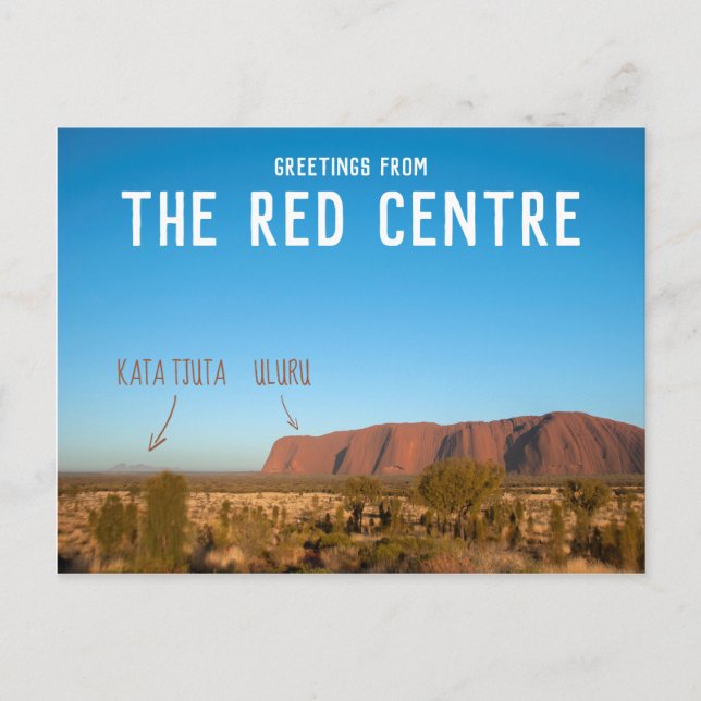 Greetings from The Red Centre Uluru Kata Tjuta Postcard (Front)