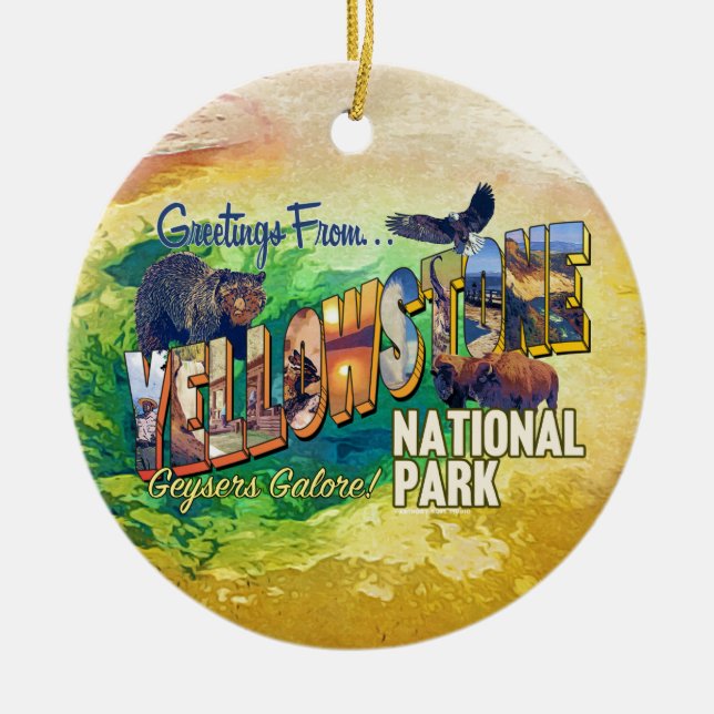 Greetings from Yellowstone National Park Ceramic Ornament (Front)