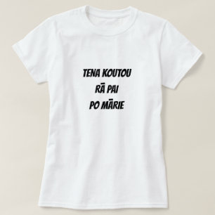greetings, good day, good night in Maori T-Shirt