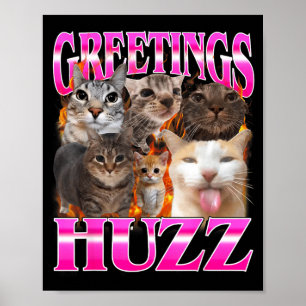 Greetings Huzz Funny Cat Meme Bootleg Graphic Men Poster