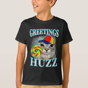 Greetings Huzz Funny Gen Z Gen Alpha Slang Meme  T-Shirt