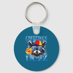 Greetings Huzz Raccoon Meme Chaos Humor Vibes Keychain