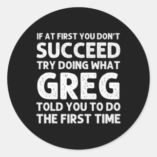 GREG Gift Name Personalized Birthday Fun Christmas Classic Round Sticker