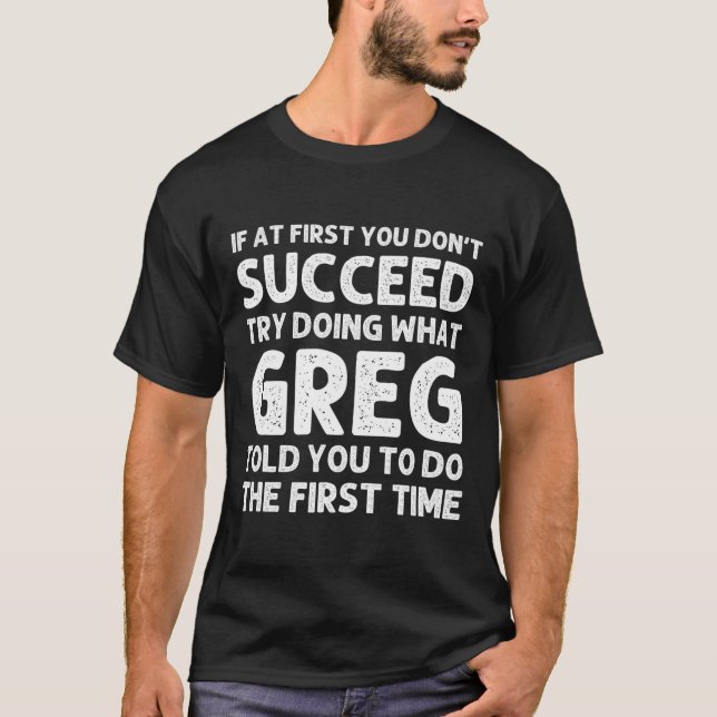 GREG Gift Name Personalized Birthday Fun Christmas T-Shirt (Front)