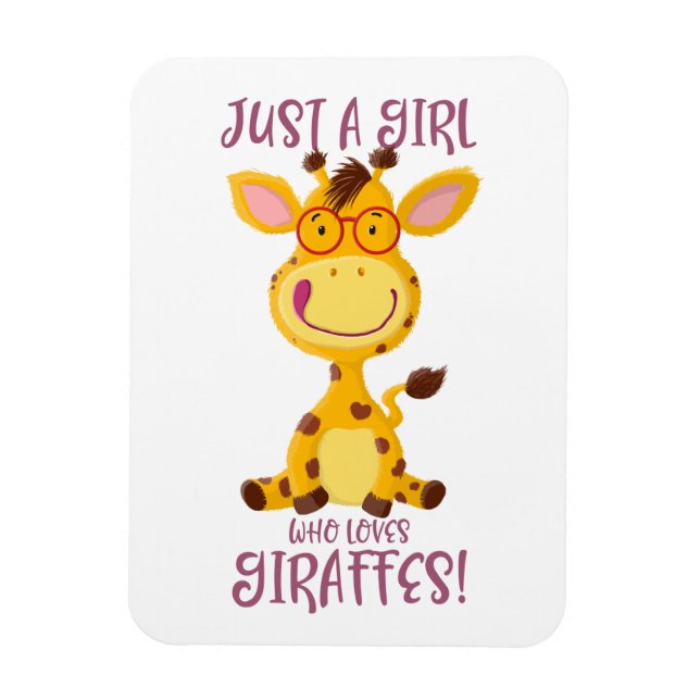 Gregor Giraffe - Just A Girl Who Loves Giraffes! Magnet (Vertical)