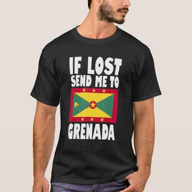 Grenada Flag Design  If lost send me to Grenada T-Shirt (Front)