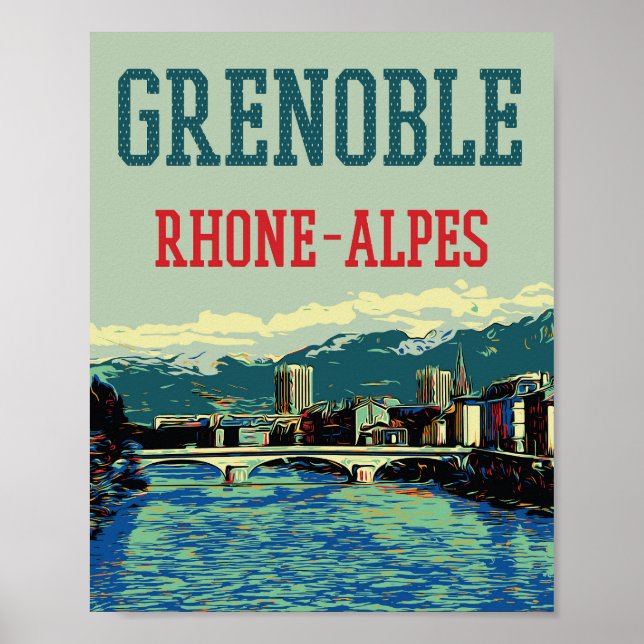 Grenoble France view of the Rhone river Poster (Front)
