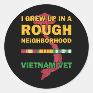 Grew Up In A Rough Neighbourhood Proud Vietnam War Classic Round Sticker