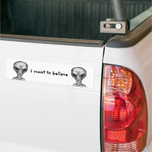 Grey Alien , I want to believe Bumper Sticker