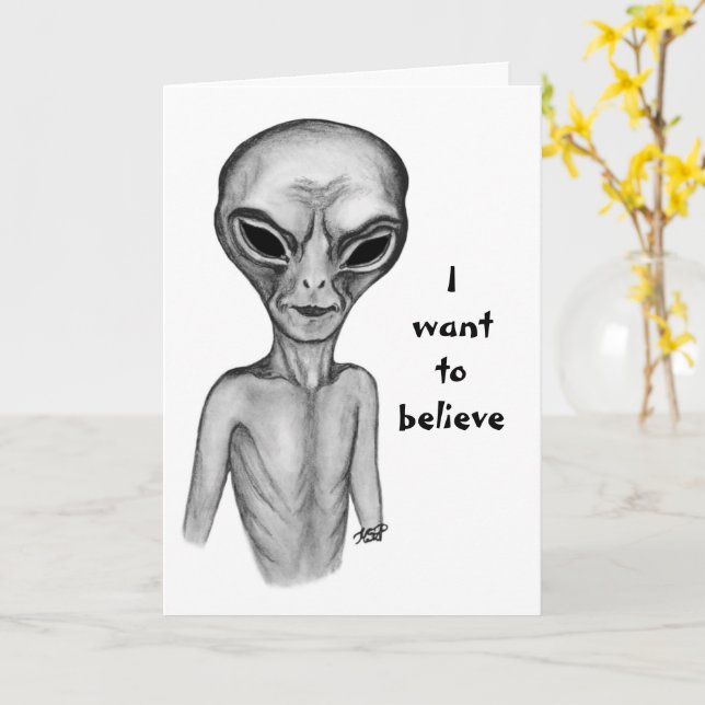 Grey Alien , I want to believe Card (Yellow Flower)