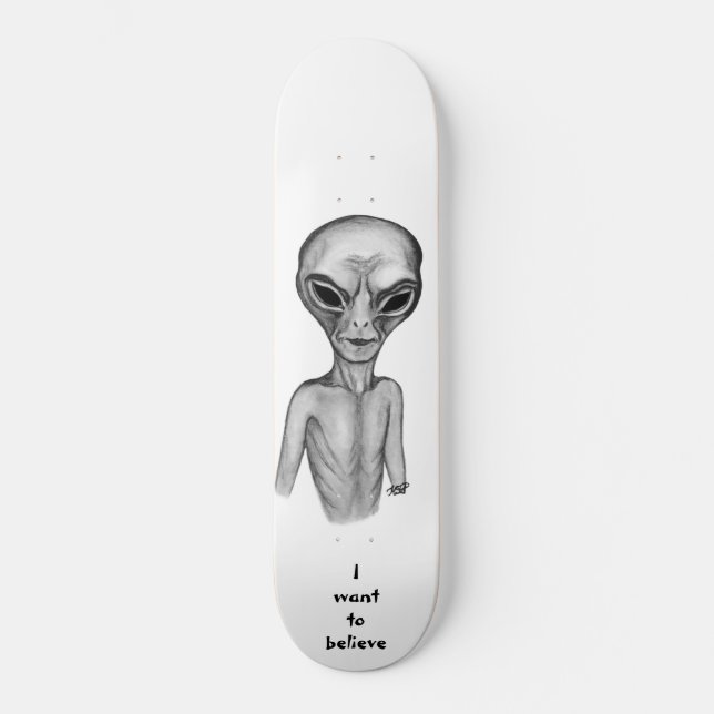 Grey Alien , I want to believe Skateboard (Front)