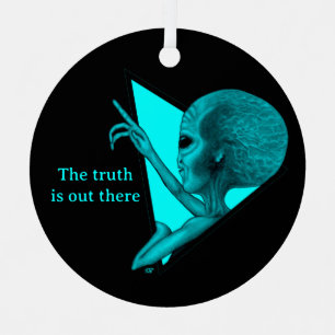 Grey Alien, the truth is out there Metal Ornament