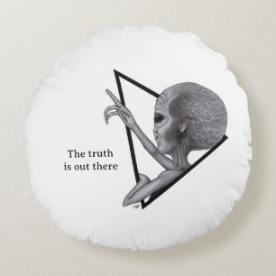 Grey Alien, the truth is out there Round Pillow