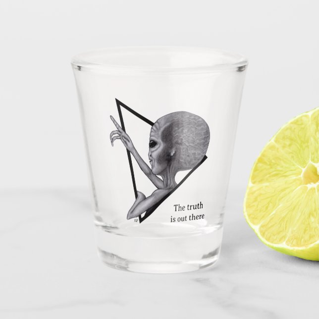 Grey Alien, the truth is out there Shot Glass (Front)