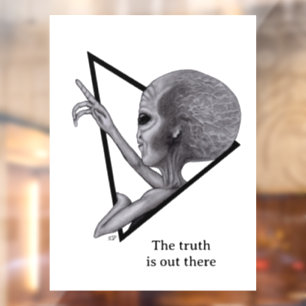 Grey Alien, the truth is out there Window Cling