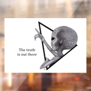 Grey Alien, the truth is out there Window Cling