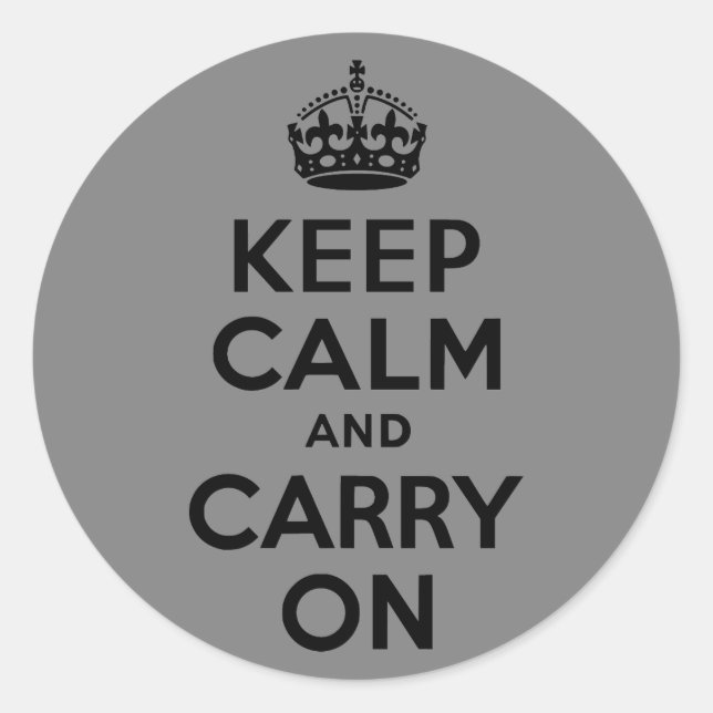 Grey and Black Keep Calm and Carry On Classic Round Sticker (Front)