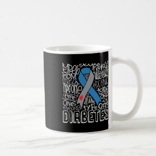 Grey And Blue Ribbon Typography Type 1 Diabetes Aw Coffee Mug