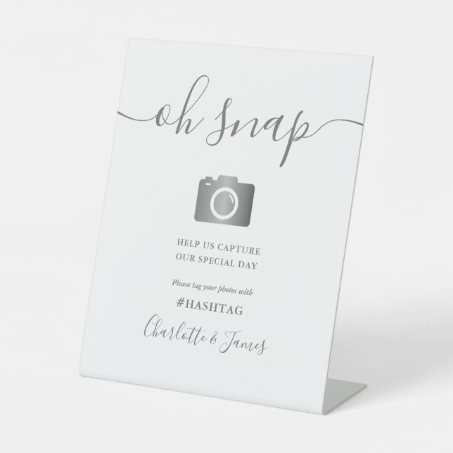 Grey And White Signature Script Oh Snap Pedestal Sign (Front)