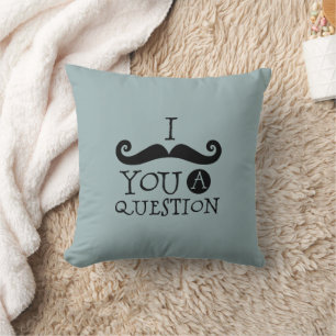 Grey Blue Moustache You A Question Father's Day Throw Pillow