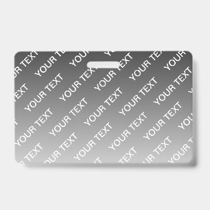 Grey (changeable colour) Ombre & Text Pattern Badge