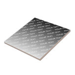 Grey (changeable colour) Ombre & Text Pattern Tile<br><div class="desc">Modern looking,  customizable design,  edit as you like!</div>