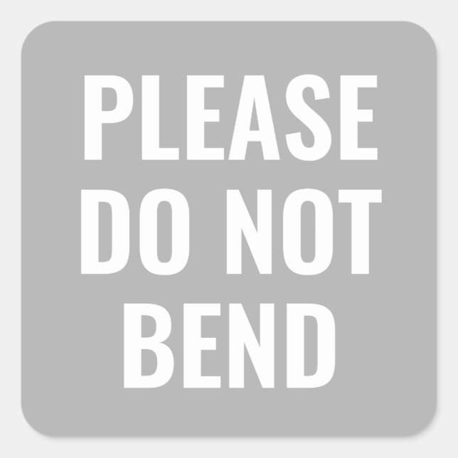 Grey do not bend trendy simple modern business square sticker (Front)