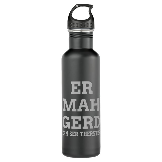 Grey Ermahgerd 710 Ml Water Bottle (Front)