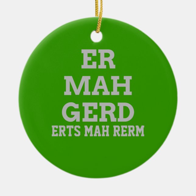 Grey Ermahgerd Door Hanger Ornament (Front)