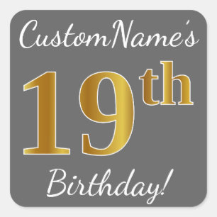 Grey, Faux Gold 19th Birthday + Custom Name Square Sticker