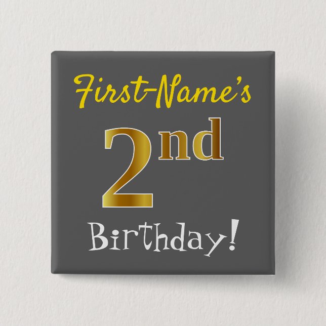 Grey, Faux Gold 2nd Birthday, With Custom Name 2 Inch Square Button (Front)