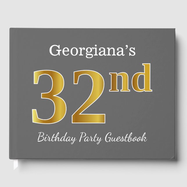 Grey, Faux Gold 32nd Birthday Party + Custom Name Guest Book (Front)
