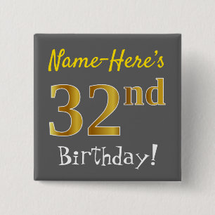 Grey, Faux Gold 32nd Birthday, With Custom Name 2 Inch Square Button