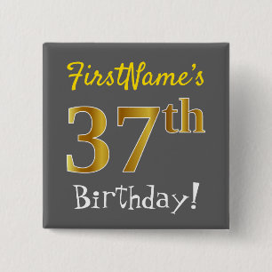 Grey, Faux Gold 37th Birthday, With Custom Name 2 Inch Square Button