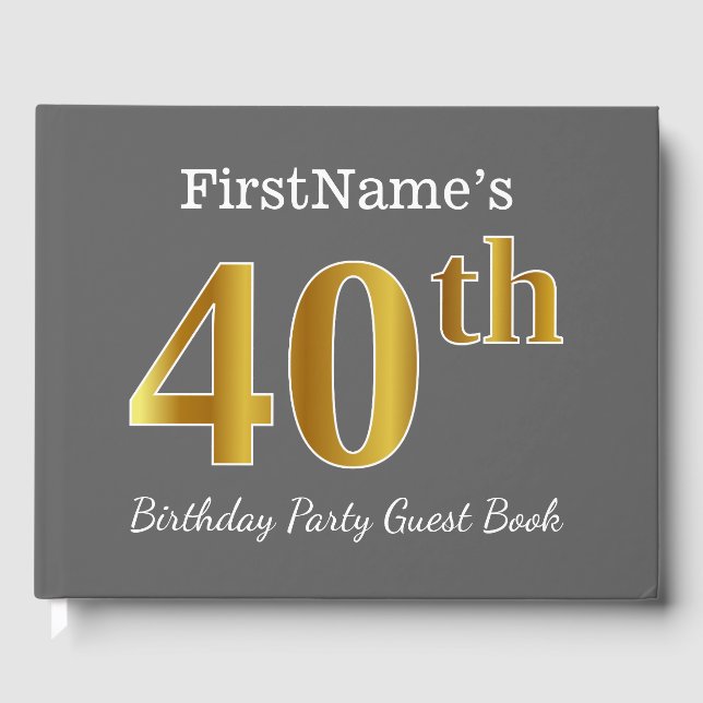 Grey, Faux Gold 40th Birthday Party + Custom Name Guest Book (Front)