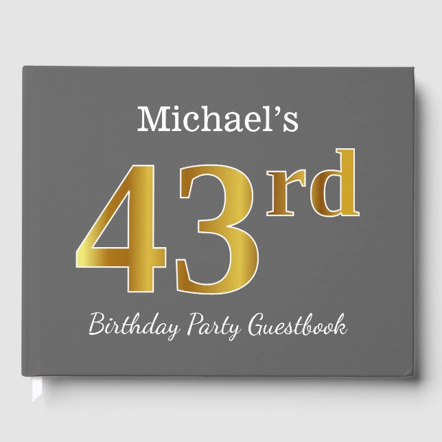 Grey, Faux Gold 43rd Birthday Party + Custom Name Guest Book (Front)