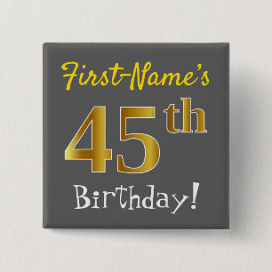 Grey, Faux Gold 45th Birthday, With Custom Name 2 Inch Square Button