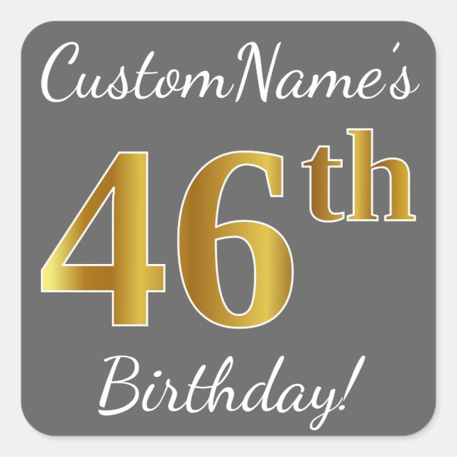 Grey, Faux Gold 46th Birthday + Custom Name Square Sticker (Front)