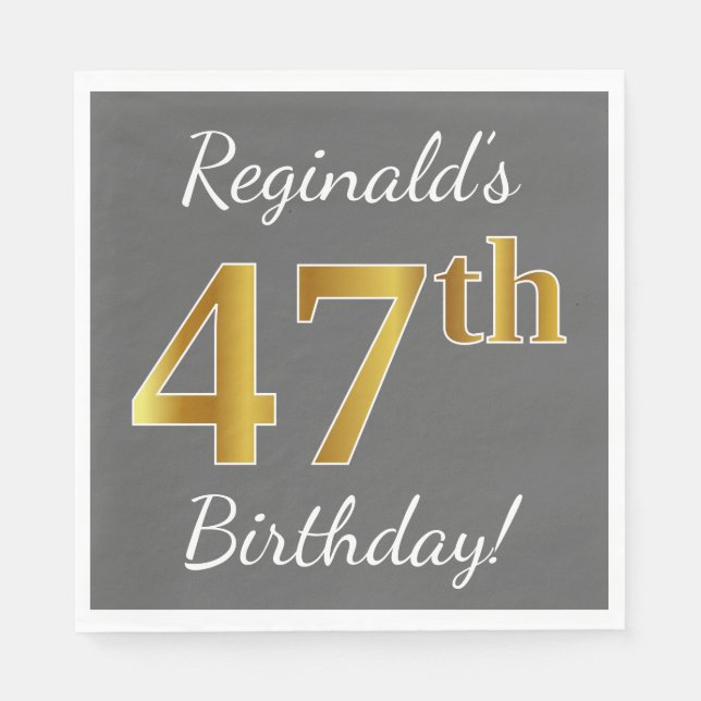 Grey, Faux Gold 47th Birthday + Custom Name Napkin (Front)