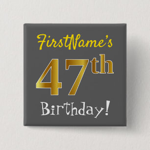 Grey, Faux Gold 47th Birthday, With Custom Name 2 Inch Square Button