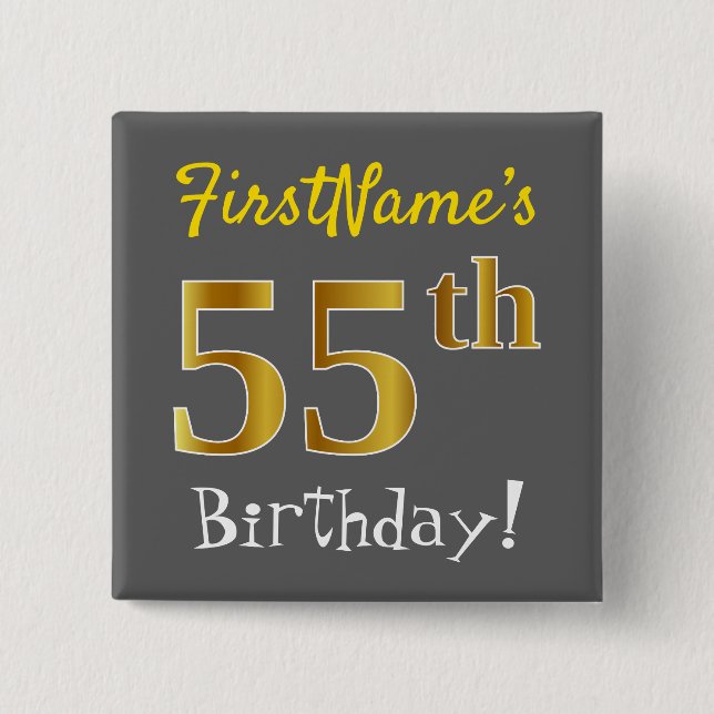 Grey, Faux Gold 55th Birthday, With Custom Name 2 Inch Square Button (Front)