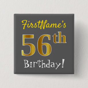 Grey, Faux Gold 56th Birthday, With Custom Name 2 Inch Square Button