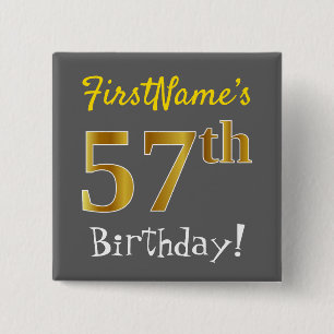 Grey, Faux Gold 57th Birthday, With Custom Name 2 Inch Square Button